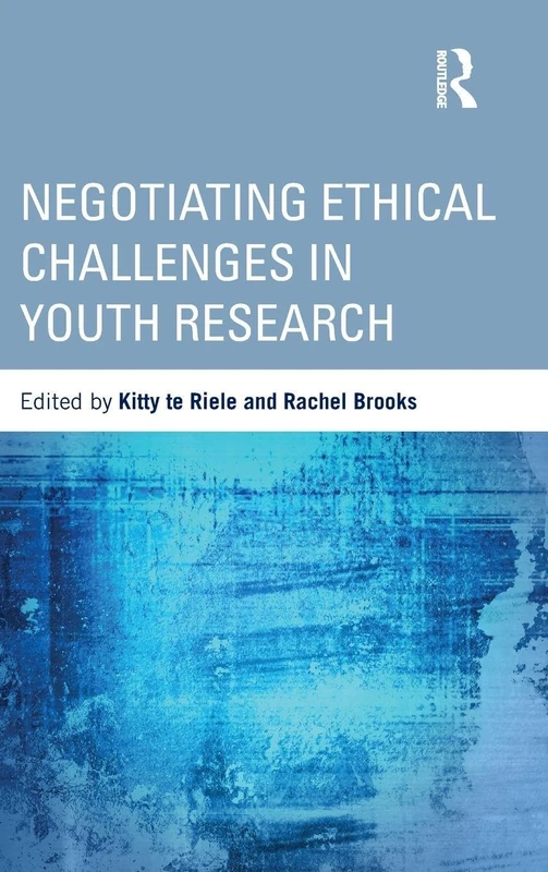 Negotiating Ethical Challenges in Youth Research (Critical Youth Studies)