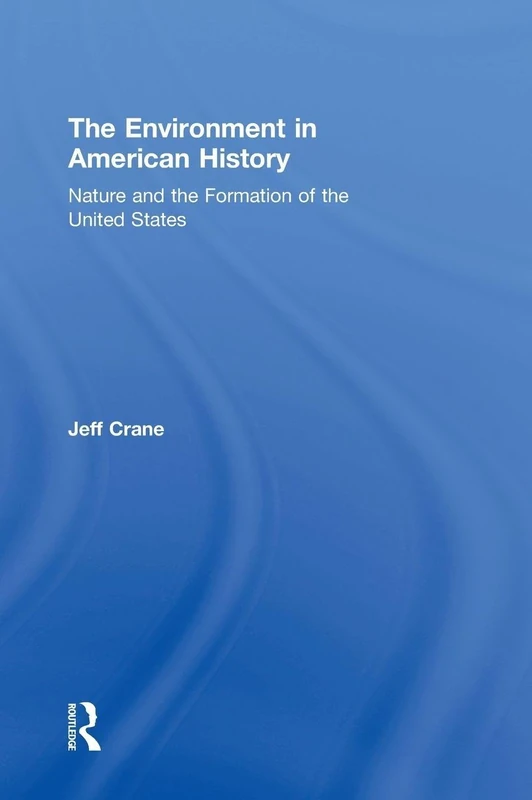 Routledge - The Environment in American History Book
