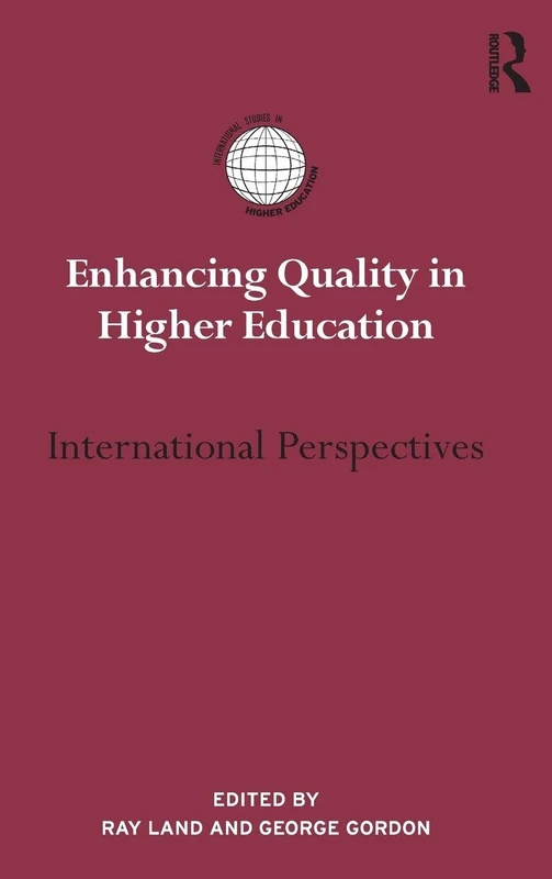 Enhancing Quality in Higher Education: International perspectives (International Studies in Higher Education)