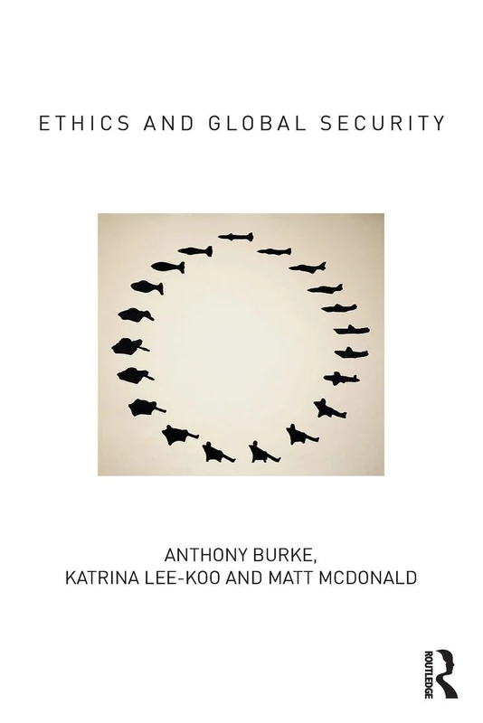 Ethics and Global Security: A cosmopolitan approach (Routledge Critical Security Studies) - Image 1