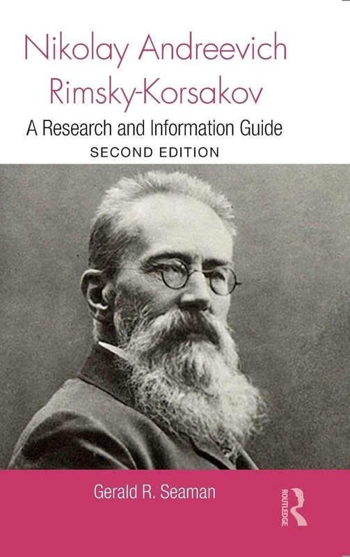 Routledge Nikolay Rimsky-Korsakov Research and Information Guide