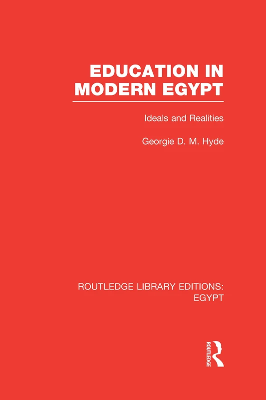 Routledge Education in Modern Egypt: Ideals and Realities - Image 1