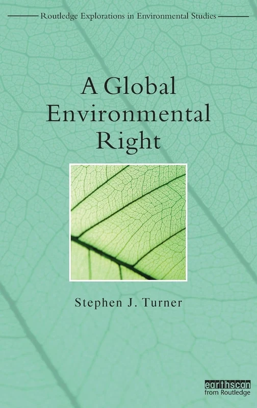Routledge A Global Environmental Right - Environmental Studies