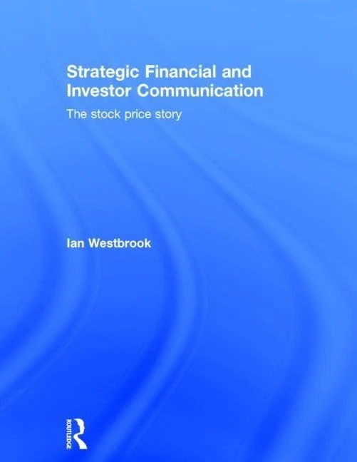 Strategic Financial and Investor Communication: The Stock Price Story