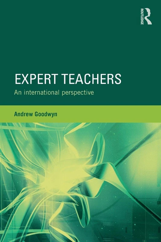 Expert Teachers: An international perspective (Teacher Quality and School Development)