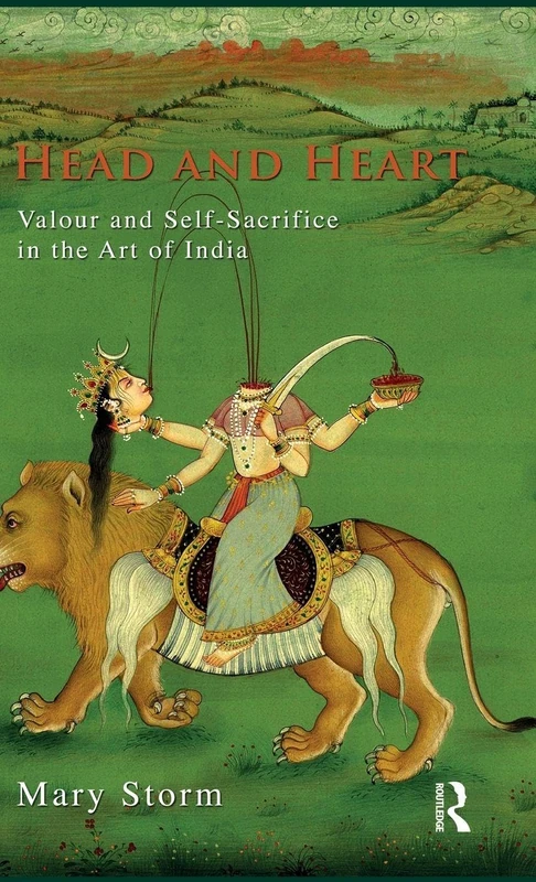 Routledge Head and Heart: Valour and Self-Sacrifice in Indian Art - Image 1
