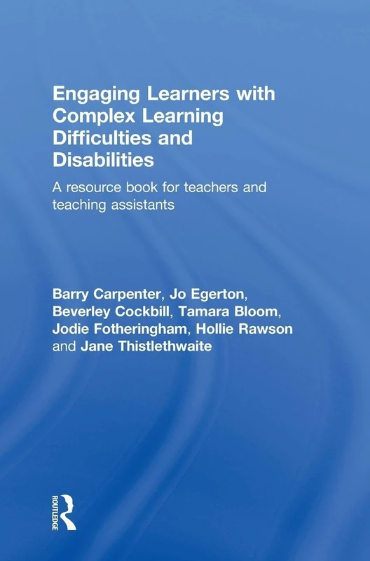 Routledge - Engaging Learners with Complex Learning Difficulties