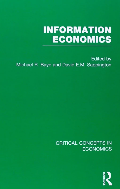 Information Economics (Critical Concepts in Economics)
