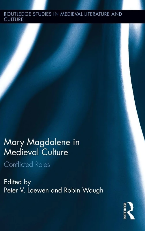Routledge Mary Magdalene in Medieval Culture - Academic Book