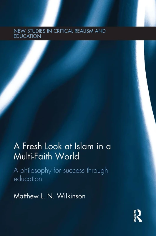 Routledge - A Fresh Look at Islam in a Multi-Faith World