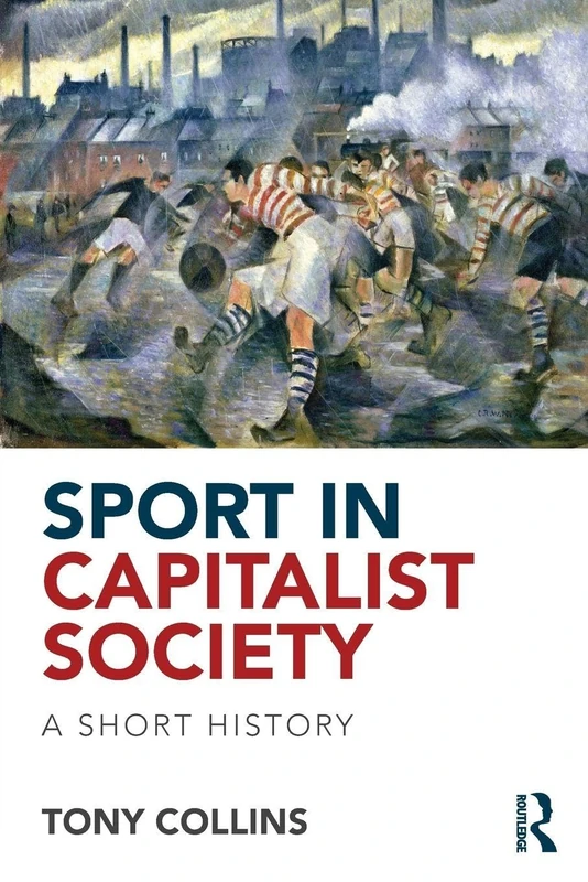 Sport in Capitalist Society: A Short History - Image 1