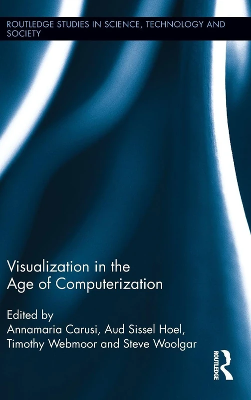 Routledge Visualization in the Age of Computerization 26