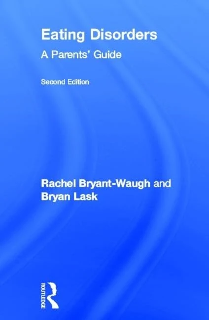 Eating Disorders: A Parents' Guide, Second edition