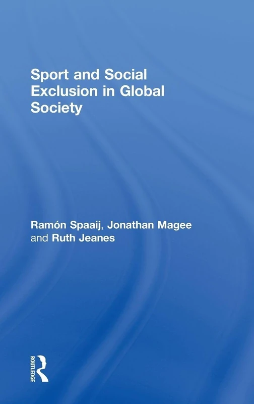 Sport and Social Exclusion in Global Society