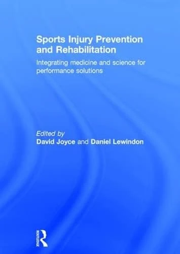 Routledge Sports Injury Prevention and Rehabilitation Book