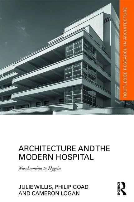 Routledge Architecture and the Modern Hospital Book