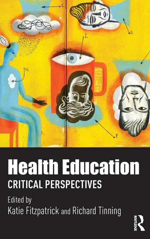 Routledge Health Education: Critical Perspectives Book