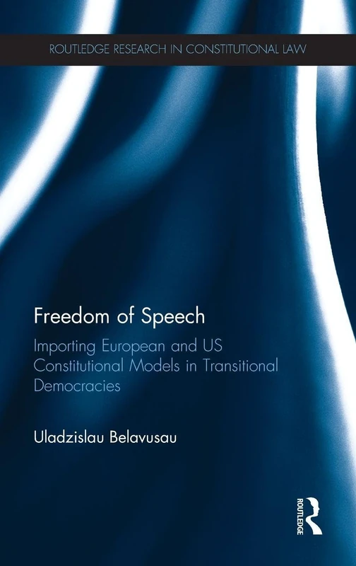 Routledge Freedom of Speech - Constitutional Models Book