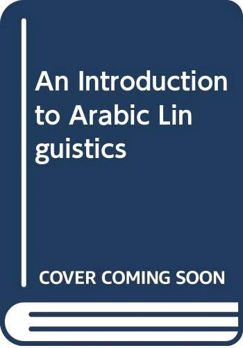 An Introduction to Arabic Linguistics