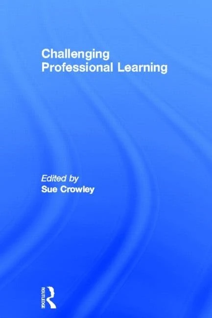 Routledge Challenging Professional Learning - Education Book