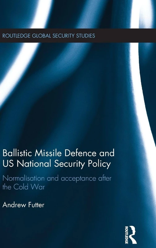 Routledge Ballistic Missile Defence and US National Security