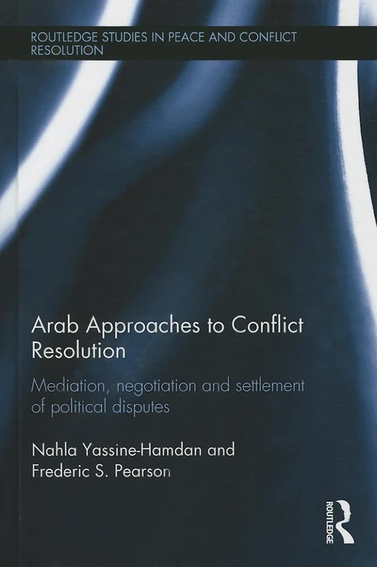 Routledge Arab Approaches to Conflict Resolution Book