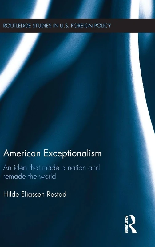 Routledge American Exceptionalism - US Foreign Policy Book