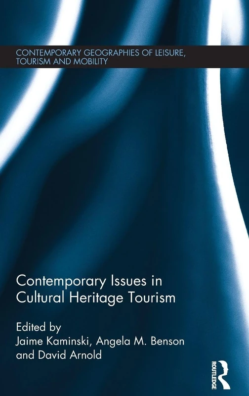 Routledge - Contemporary Issues in Cultural Heritage Tourism