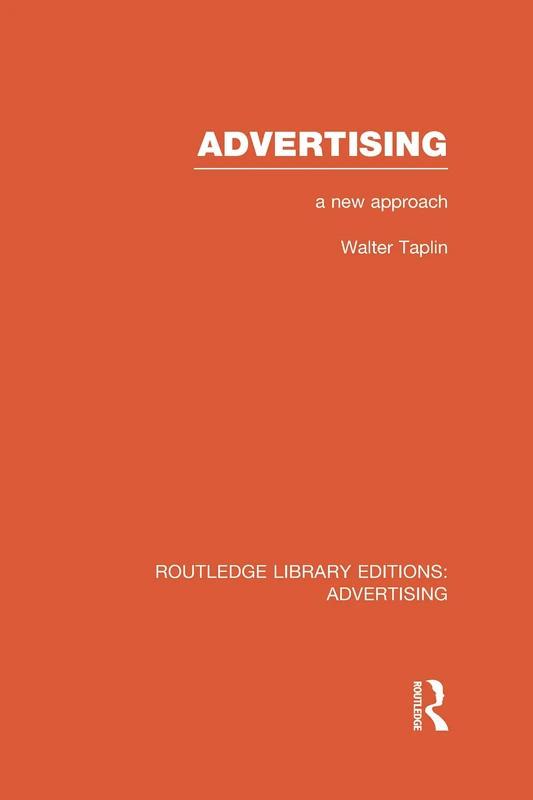 Advertising A New Approach: A New Approach (Routledge Library Editions: Advertising) - Image 1