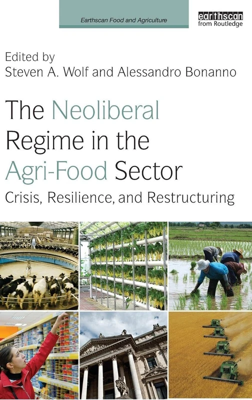 Routledge: The Neoliberal Regime in the Agri-Food Sector