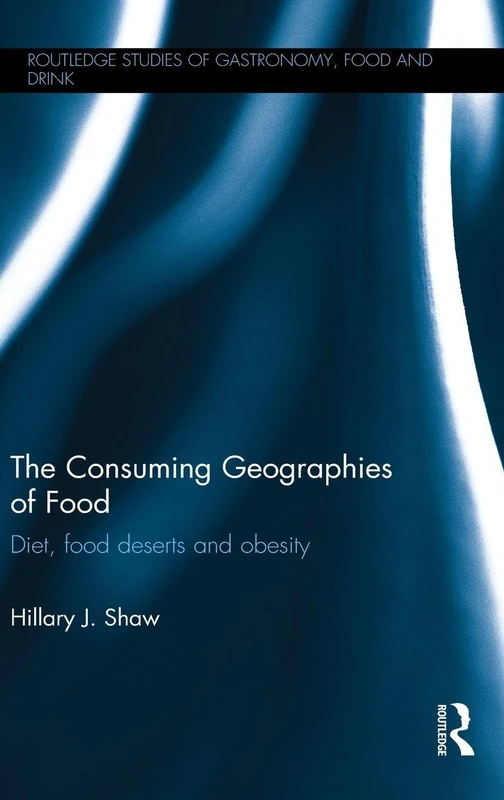 Routledge - The Consuming Geographies of Food Book