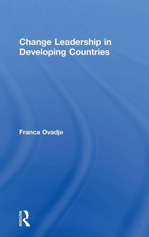 Routledge Change Leadership in Developing Countries Book