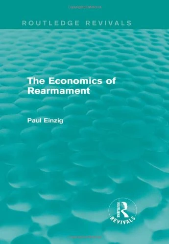 The Economics of Rearmament (Rev) (Routledge Revivals)
