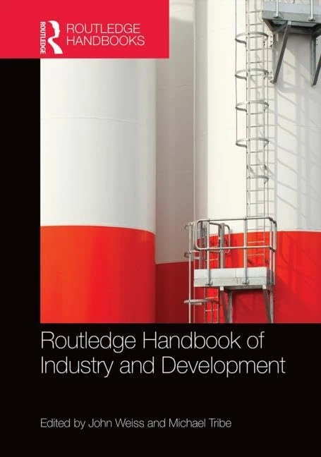 Routledge Handbook of Industry and Development (Routledge International Handbooks)