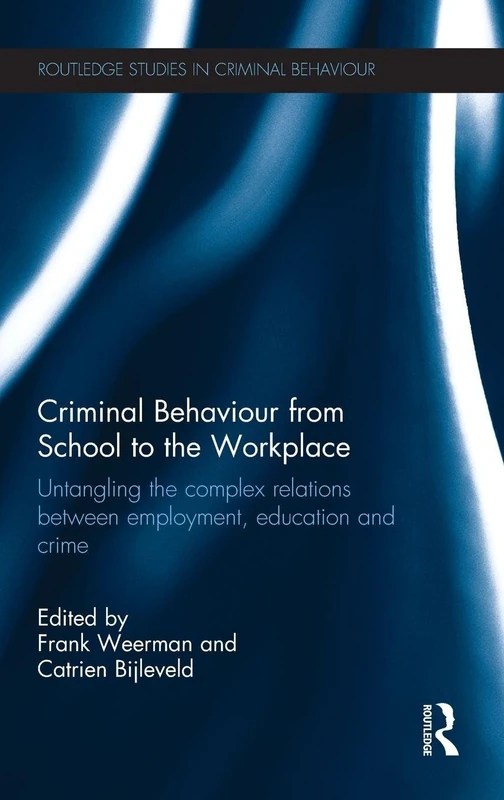 Routledge Criminal Behaviour - School to Workplace Study