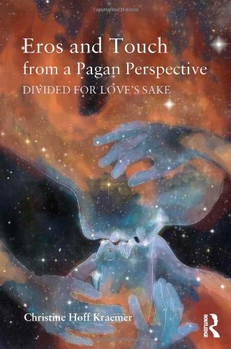 Eros and Touch from a Pagan Perspective - Routledge Book - Image 1