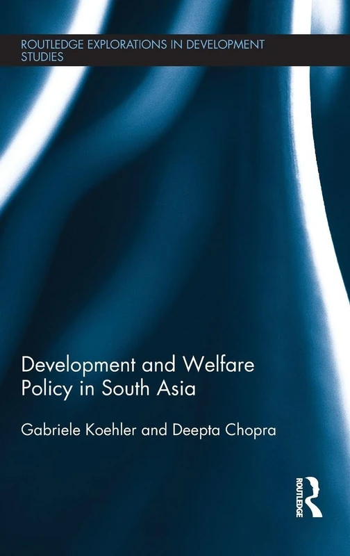 Routledge Development and Welfare Policy in South Asia Book