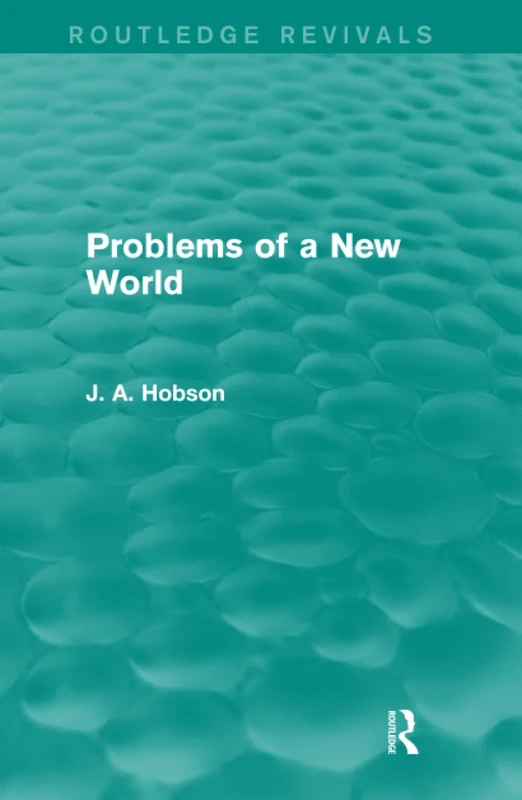 Problems of a New World (Routledge Revivals)