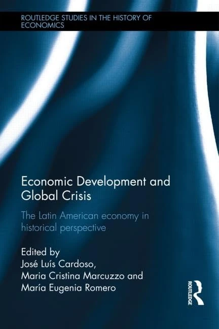 Routledge Economic Development and Global Crisis - Latin America