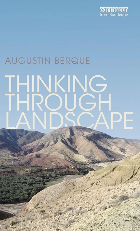 Routledge Thinking through Landscape - Environmental Philosophy