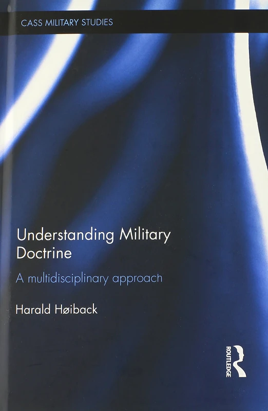 Routledge Understanding Military Doctrine - Cass Military Studies