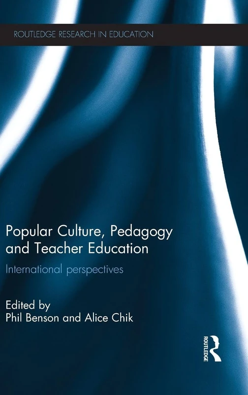Routledge Popular Culture, Pedagogy and Teacher Education