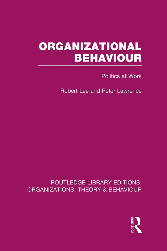 Routledge Organizational Behaviour: Politics at Work Book