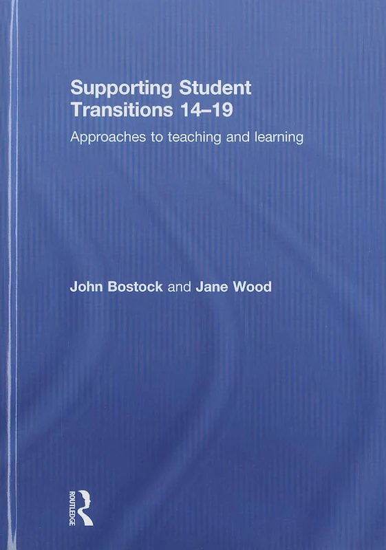 Supporting Student Transitions 14-19: Approaches to teaching and learning