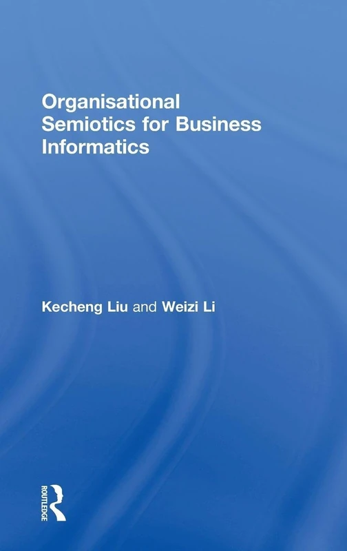 Organisational Semiotics for Business Informatics