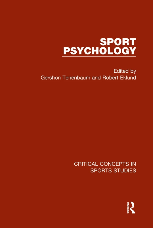 Sport Psychology (Critical Concepts in Sports Studies)
