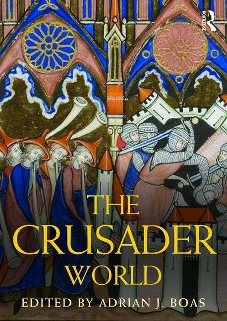 The Crusader World (Routledge Worlds)
