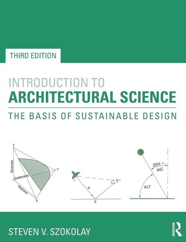 Introduction to Architectural Science: The Basis of Sustainable Design