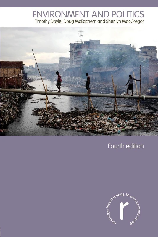 Environment and Politics (Routledge Introductions to Environment: Environment and Society Texts)
