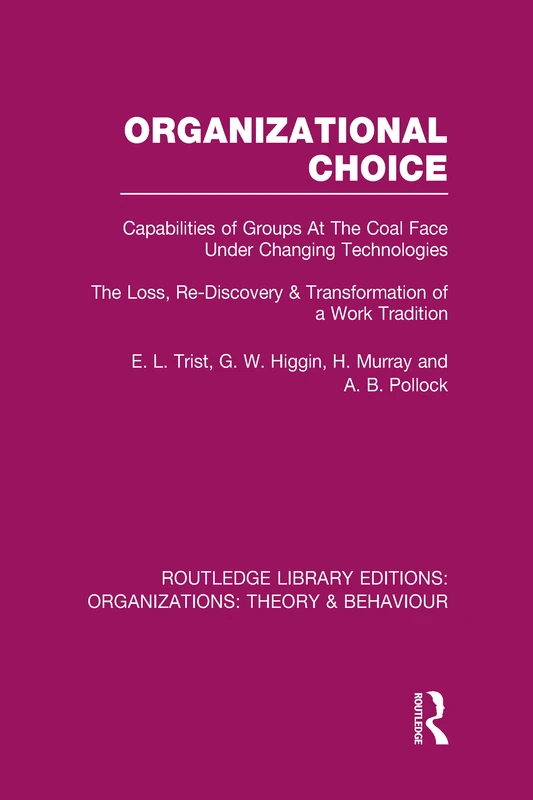 Routledge Organizational Choice - Group Capabilities Book